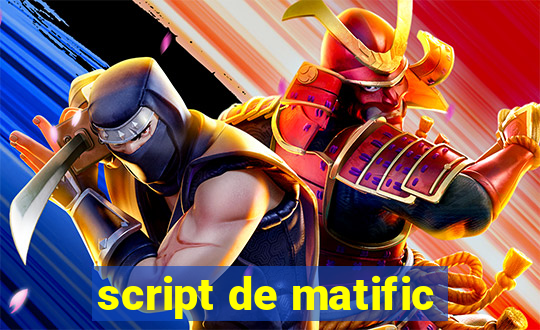 script de matific